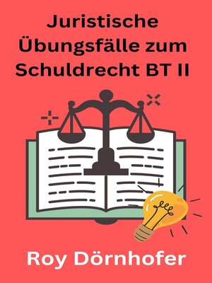 cover image of Juristische Übungsfälle zum Schuldrecht BT II Gesetzliche Schuldverhältnisse
